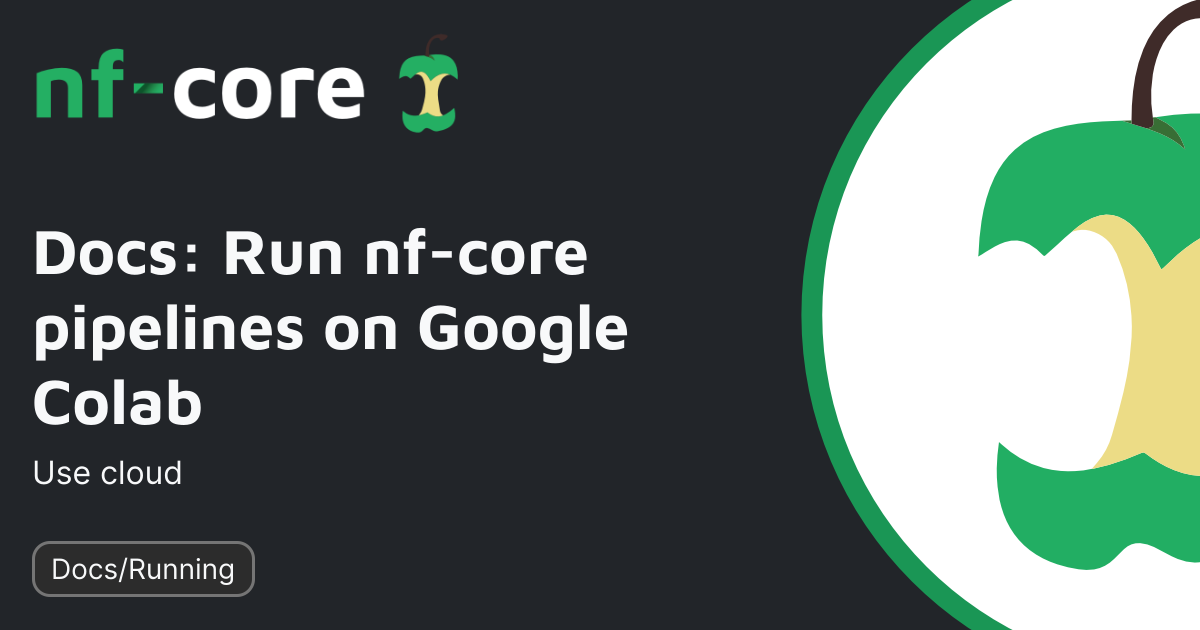 Run Doc.doc Docs: Run nf-core pipelines on Google Colab